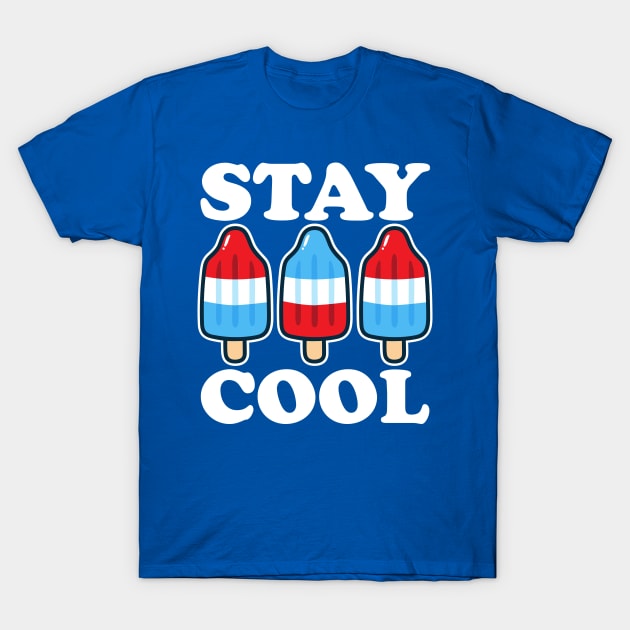 Stay Cool Rocket Pop Red White and Blue Popsicle Summer T-Shirt by DetourShirts